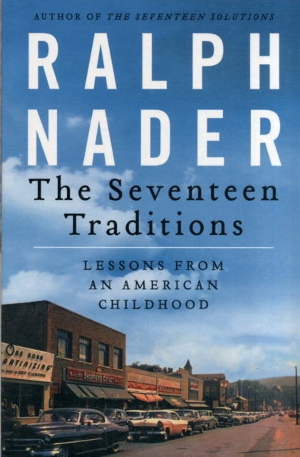 The Seventeen Traditions: Lessons from an American Childhood