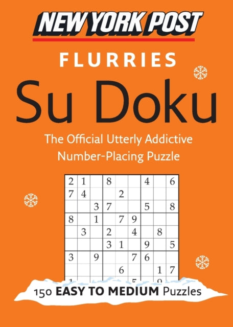 New York Post Flurries Su Doku: 150 Easy to Medium Puzzles