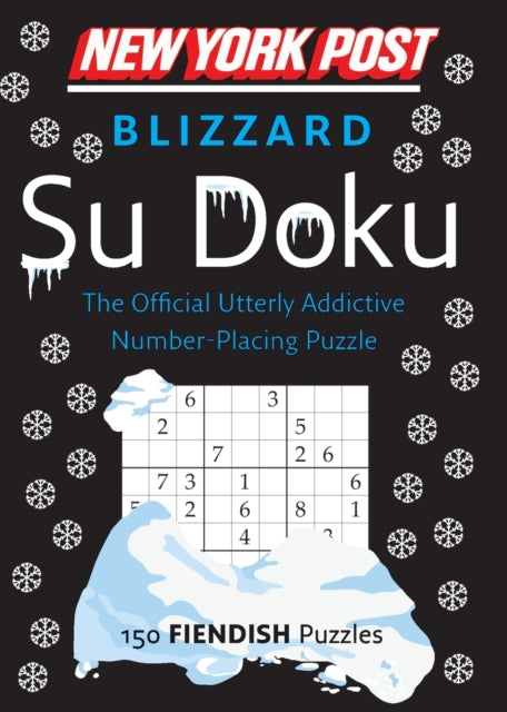 New York Post Blizzard Su Doku: 150 Fiendish Puzzles