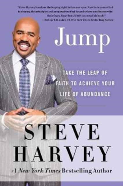 Jump: Take the Leap of Faith to Achieve Your Life of Abundance