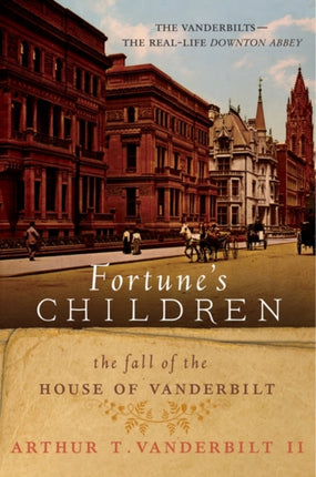 Fortune's Children: The Fall of the House of Vanderbilt