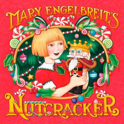 Mary Engelbreits Nutcracker A Christmas Holiday