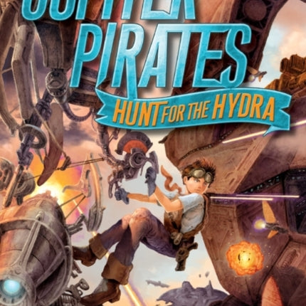 The Jupiter Pirates Hunt for the Hydra