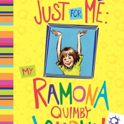 Just for Me: My Ramona Quimby Journal