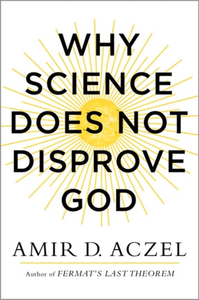 Why Science Does Not Disprove God