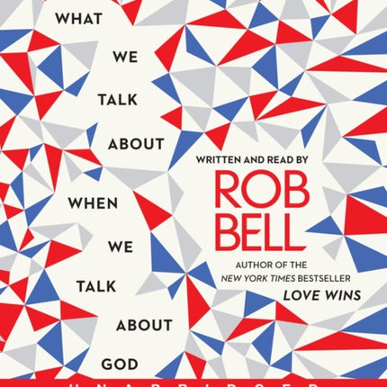 What We Talk about When We Talk about God CD