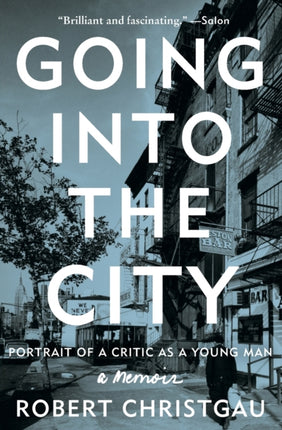 Going into the City: Portrait of a Critic as a Young Man