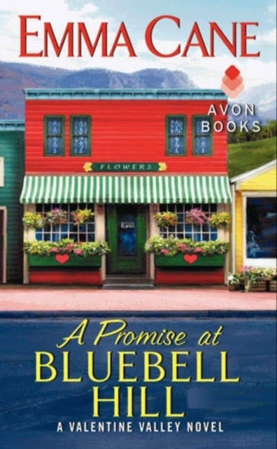 A Promise At Bluebell Hill: A Valentine Valley Novel