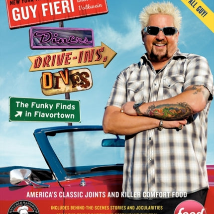 Diners, Drive-Ins, and Dives: The Funky Finds in Flavortown: America's Classic Joints and Killer Comfort Food