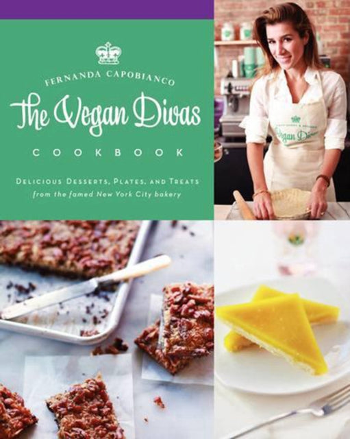 Vegan Divas Cookbook The  Delicious Desserts