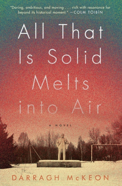 All That Is Solid Melts Into Air