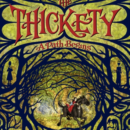 The Thickety: A Path Begins