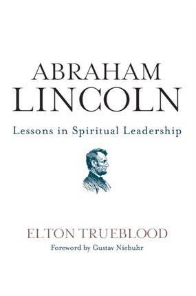 ABRAHAM LINCOLN Lessons in Spiritual Leadership