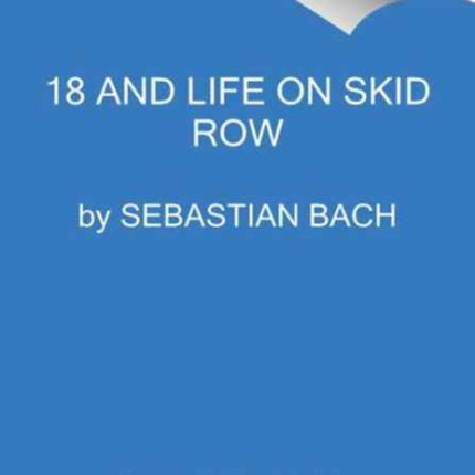 18 and Life on Skid Row