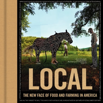 Local: The New Face of Food and Farming in America