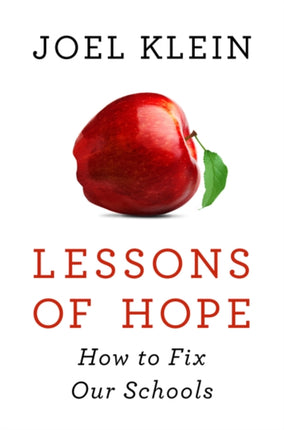 Lessons of Hope: How to Fix Our Schools