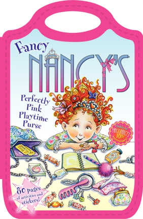 Fancy Nancy's Perfectly Pink Playtime Purse