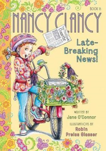 Fancy Nancy: Nancy Clancy, Late-Breaking News! (Nancy Clancy 8)