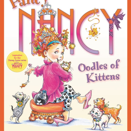 Fancy Nancy: Oodles of Kittens