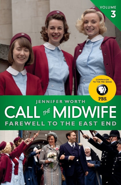 Call the Midwife, Volume 3: Farewell to the East End