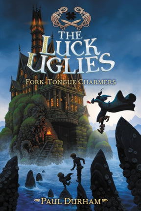 The Luck Uglies 2 ForkTongue Charmers