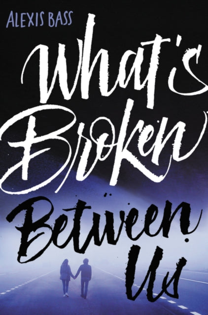 Whats Broken Between Us