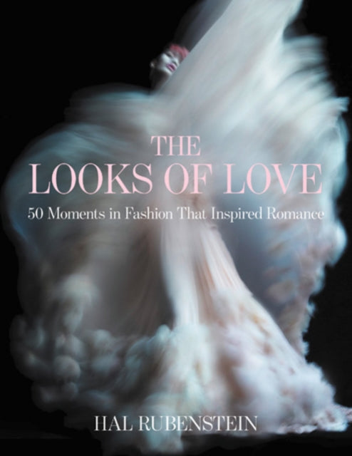 The Looks of Love: 50 Moments in Fashion That Inspired Romance