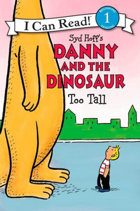 Danny and the Dinosaur Too Tall