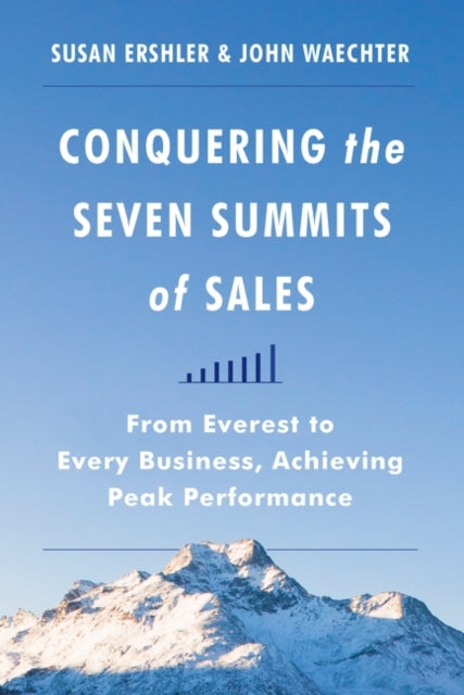 Conquering the Seven Summits of Sales From