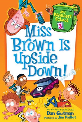 My Weirdest School #3: Miss Brown Is Upside Down!