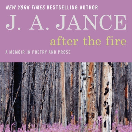 After the Fire: A Memoir in Poetry and Prose