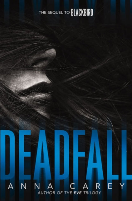 Deadfall: The Sequel To Blackbird