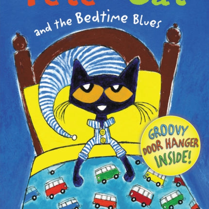 Pete the Cat and the Bedtime Blues