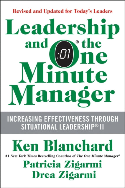 Leadership and the One Minute Manager: Increasing Effectiveness Through Situational Leadership II