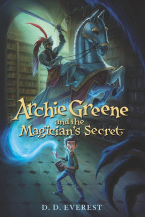 Archie Greene and the Magicians Secret