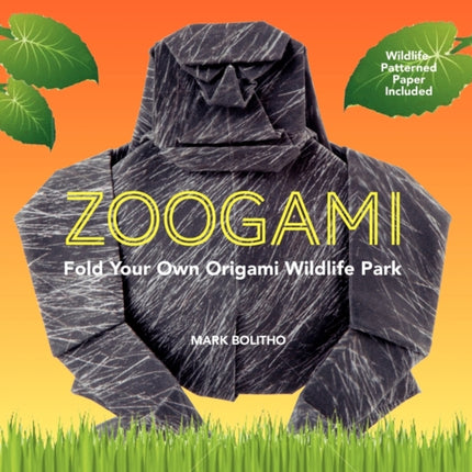 Zoogami: Fold Your Own Origami Wildlife Park