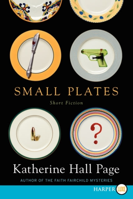 Small Plates: Short Fiction [Large Print]