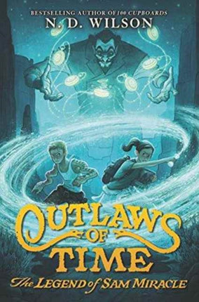 Outlaws of Time The Legend of Sam Miracle 1