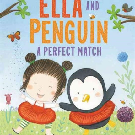 Ella and Penguin: A Perfect Match