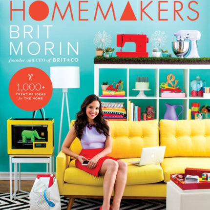 Homemakers: A Domestic Handbook for the Digital Generation