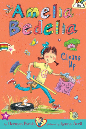 Amelia Bedelia Chapter Book #6: Amelia Bedelia Cleans Up