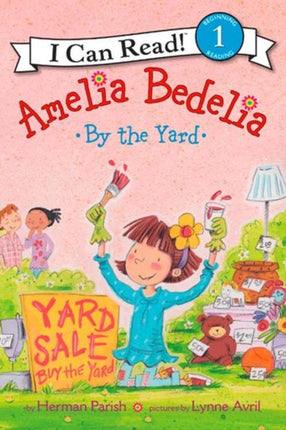 Amelia Bedelia by the Yard