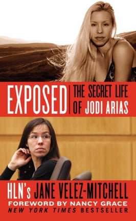 Exposed The Secret Life of Jodi Arias