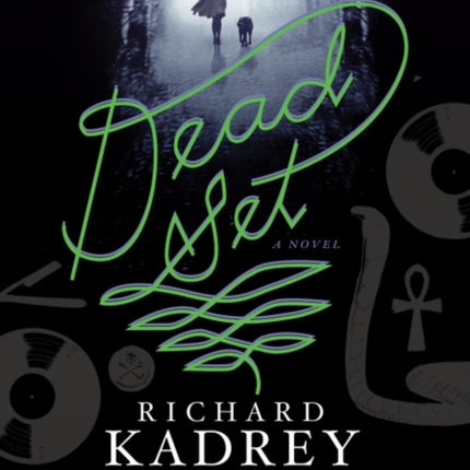 Dead Set: A Novel