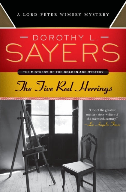 The Five Red Herrings: A Lord Peter Wimsey Mystery