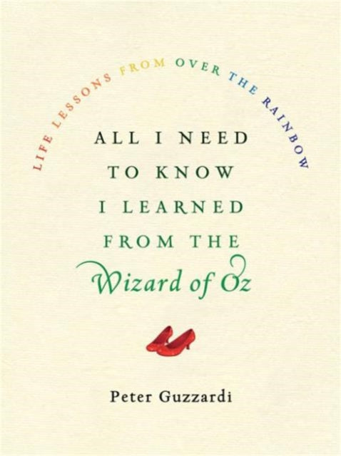 Emeralds of Oz: Life Lessons from Over the Rainbow