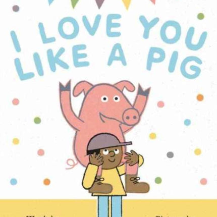 I Love You Like a Pig