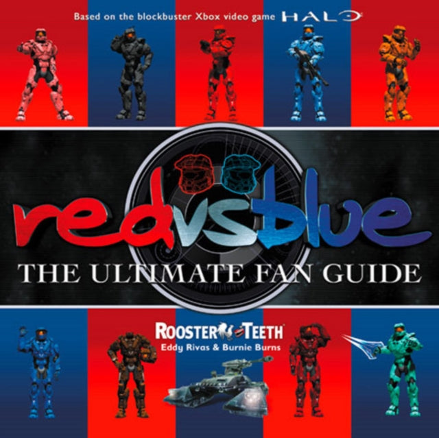 Red vs. Blue The Ultimate Fan Guide