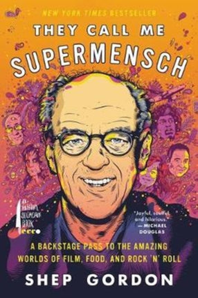 They Call Me Supermensch A Backstage Pass to the
