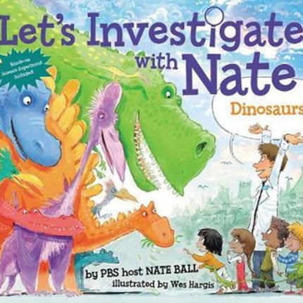 Let's Investigate with Nate #3: Dinosaurs (Let’s Investigate with Nate 3)